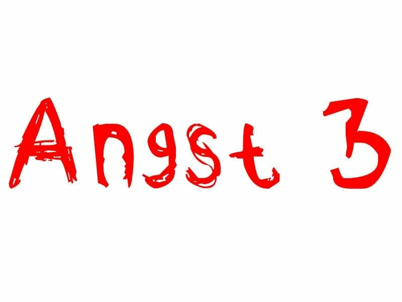 When Angst 3 will be ready?